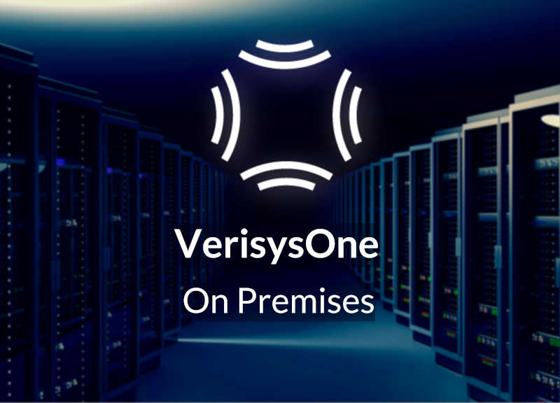 VerisysOne ON-PREMISES 
